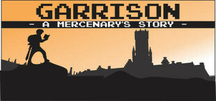 Garrison: A Mercenary's Story