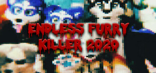 Endless Furry Killer 2020