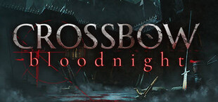 CROSSBOW: Bloodnight