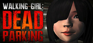 Walking Girl: Dead Parking