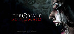 THE ORIGIN: Blind Maid l DEFINITIVE EDITION