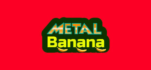 Metal Banana