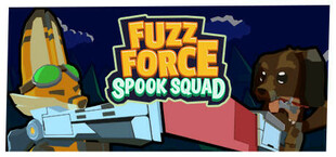 Fuzz Force: Spook Squad