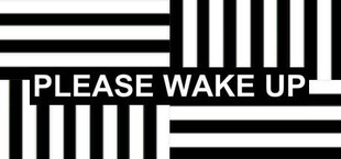 Please Wake Up