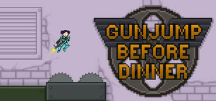 Gunjump Before Dinner