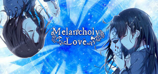 Melancholy Love