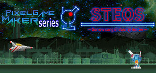 Pixel Game Maker Series STEOS -Sorrow song of Bounty hunter-