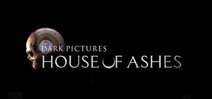 The Dark Pictures Anthology: House of Ashes