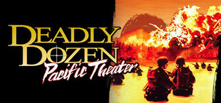 Deadly Dozen: Pacific Theater