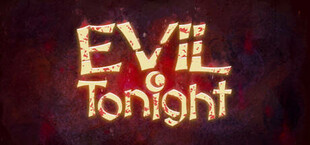 Evil Tonight