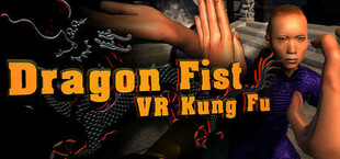 Dragon Fist: VR Kung Fu