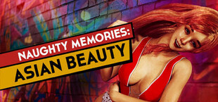 Naughty Memories: Asian Beauty