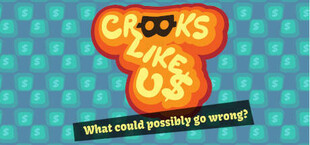 Crooks Like Us