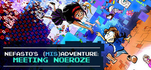 Nefasto's Misadventure: Meeting Noeroze