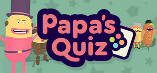 Papa's Quiz