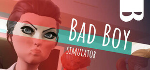 Bad boy simulator