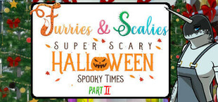 Furries & Scalies: Super Scary Halloween Spooky Times Part II