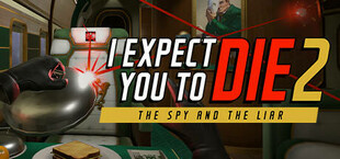 I Expect You To Die 2: The Spy and the Liar