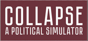 Collapse: A Political Simulator