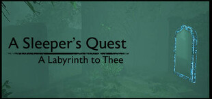 A Sleeper's Quest: A Labyrinth to Thee