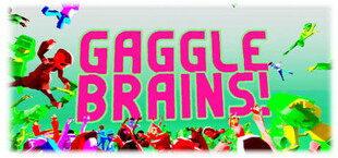 Gaggle Brains!