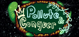 Pollute & Conquer