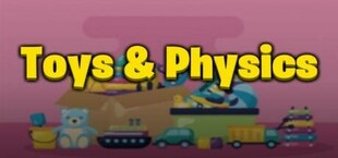 Toys & Physics