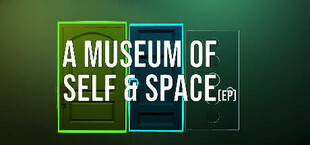 A Museum of Self & Space