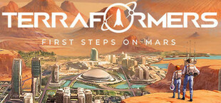 Terraformers: First Steps on Mars