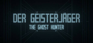 Der Geisterjäger / The Ghost Hunter