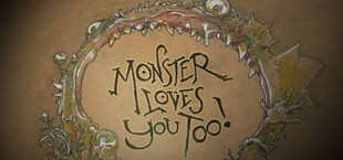 Monster Loves You Too!