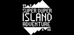 SUPER DUPER ISLAND ADVENTURE