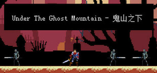 Under The Ghost Mountain