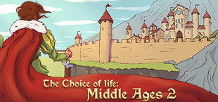 Choice of Life: Middle Ages 2