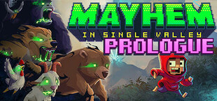 Mayhem in Single Valley: Prologue