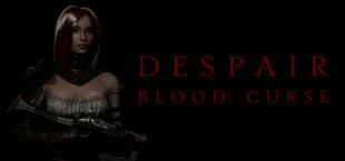 Despair: Blood Curse