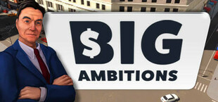 Big Ambitions