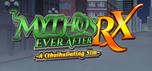 Mythos Ever After: A Cthulhu Dating Sim RX