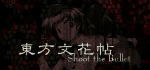 東方文花帖 ～ Shoot the Bullet.