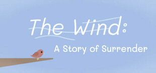 The Wind: A Story of Surrender