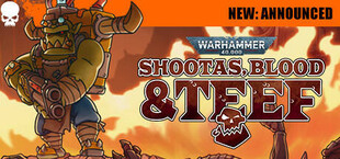 Warhammer 40,000: Shootas, Blood & Teef