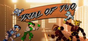 Trial of Two