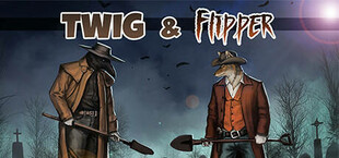 Twig & Flipper