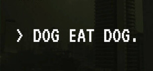 Dog Eat Dog: Scam to Survive