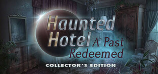 Haunted Hotel: A Past Redeemed Collector's Edition