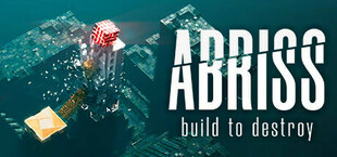 ABRISS - build to destroy