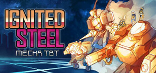 Ignited Steel: Mech Tactics