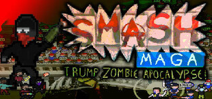 Smash MAGA! Trump Zombie Apocalypse: Twilight of Empire