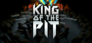 King Of The Pit