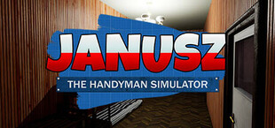 Janusz: The Handyman Simulator